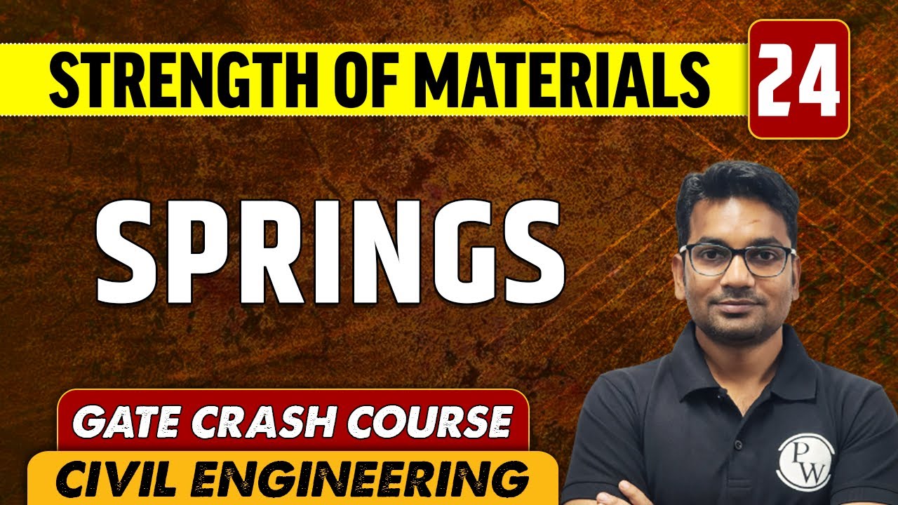 Strength of Materials 24 | Springs | Civil Engineering | GATE Crash Course