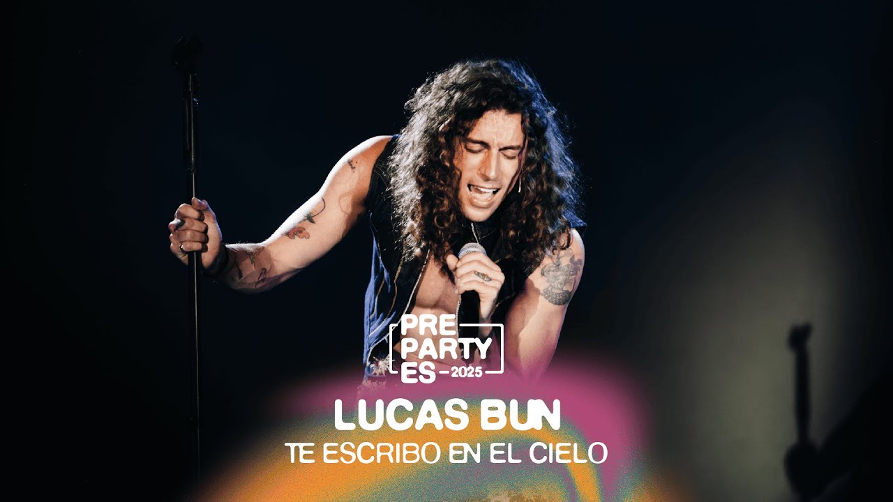 Lucas Bun - Te escribo en el cielo | PrePartyES 2025