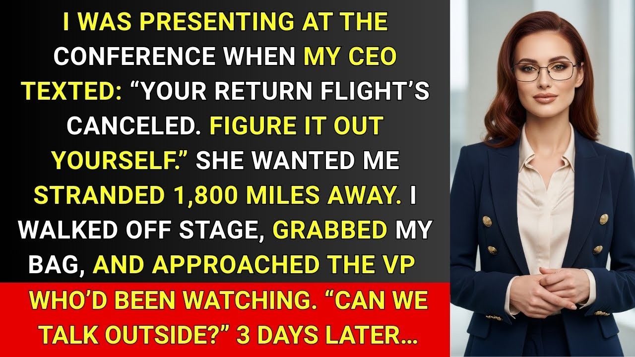 CEO Canceled My Flight Home at the Conference — So I Stood Up and Spoke the Truth