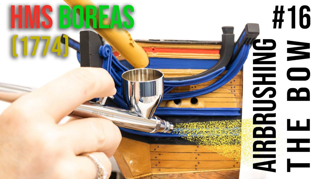 Restoration & Upgrading of the HMS BOREAS (1774) model #16 - Airbrushing the BOW