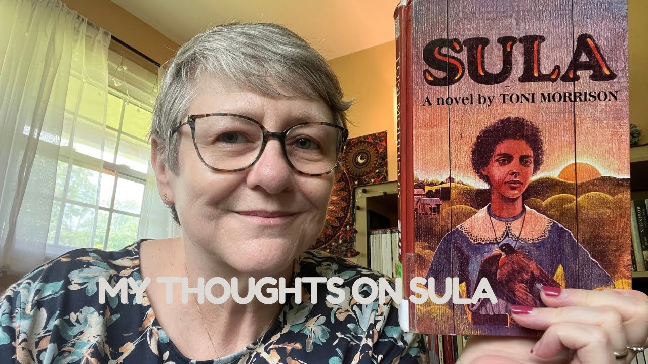 My thoughts on Toni Morrison’s “Sula”.