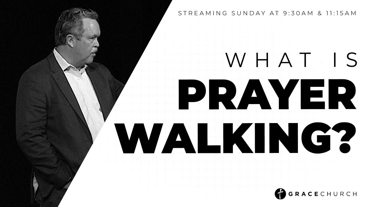 What Is Prayer Walking? | Randy Thornton