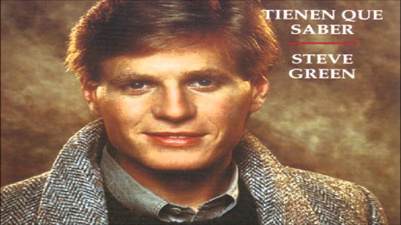 Oh Cristo yo te amo Steve Green