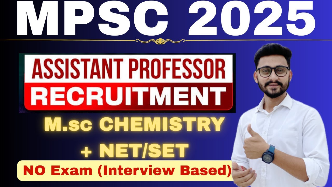 MPSC 🔥 Assistant Professor 2025 | Chemistry | Eligibility, Documents, Dates | Full Details Explained