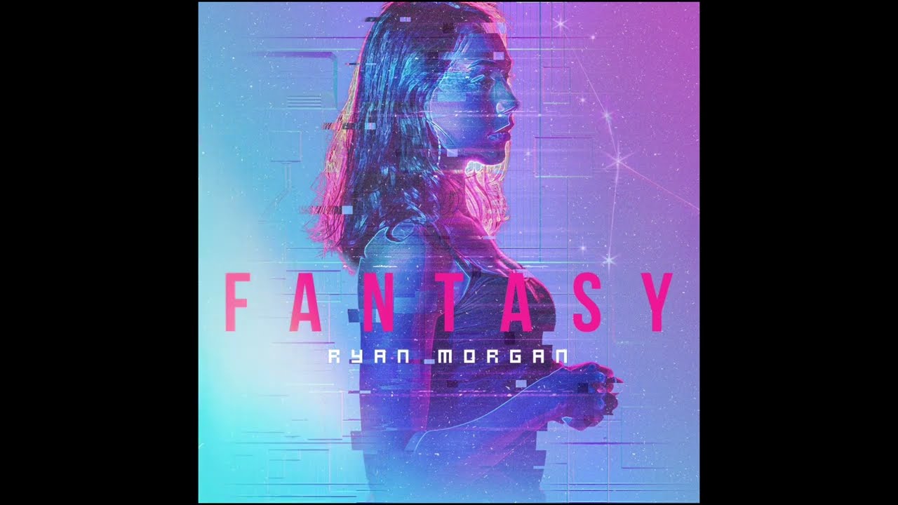 Fantasy - Ryan Morgan (Official Audio)