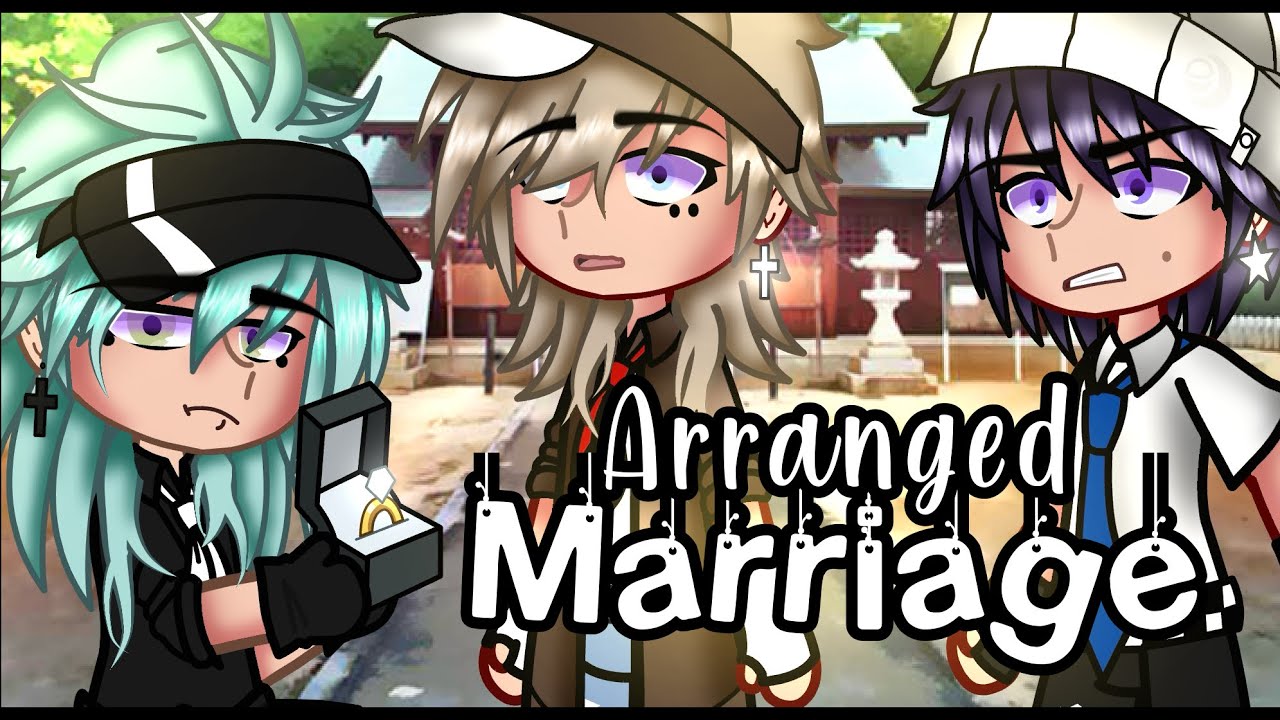 Arranged Marriage || PART 1 || GCMM • BL/Gay🏳️‍🌈