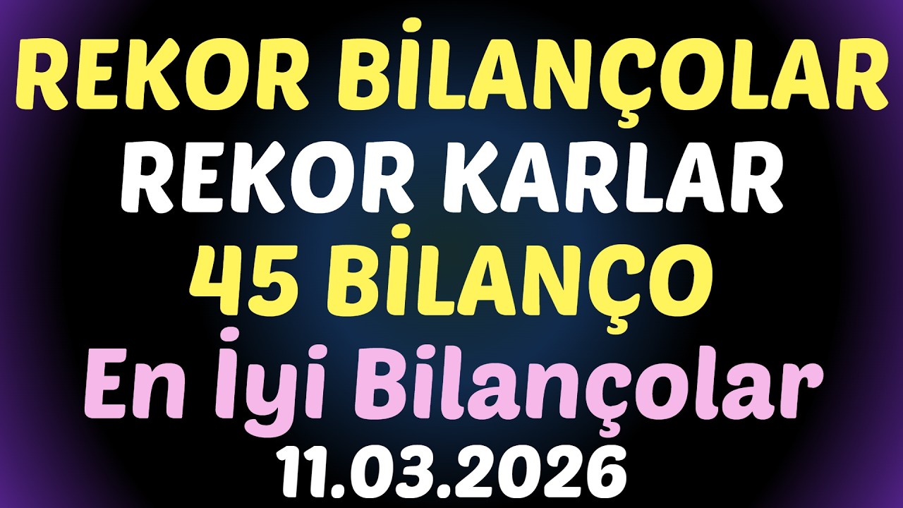 REKOR BİLANÇOLAR, REKOR KARLAR VAR, 45 YENİ BİLANÇO, En İyi Bilançolar #borsa #thyao #bryat #astor