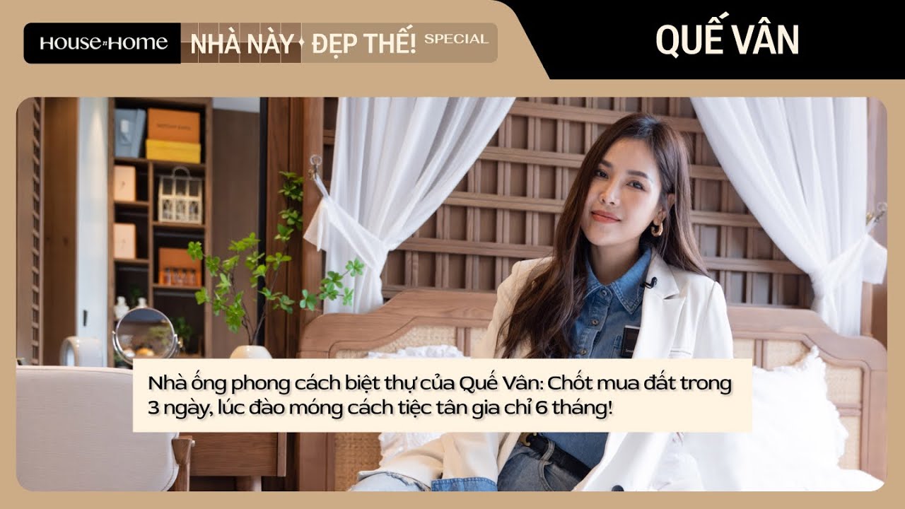 Quế Vân xây nhà nhà ống theo phong cách "Biệt Thự", chốt mua đất trong 3 ngày, xây nhà trong 6 tháng