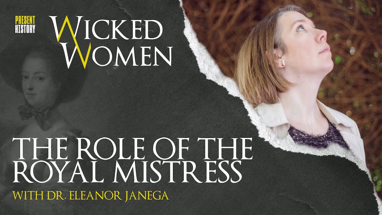 The Role of the Royal Mistress with Dr Eleanor Janega | Wicked Women: The Podcast