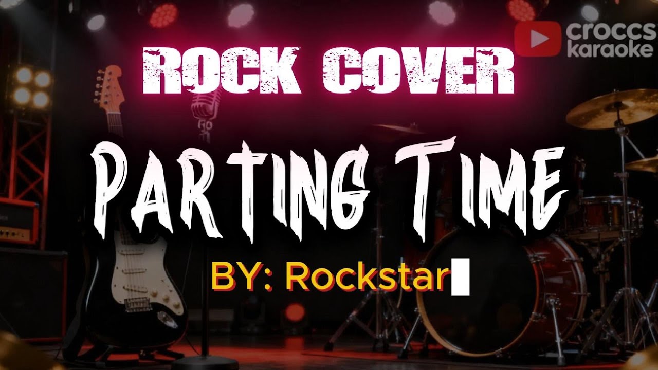PARTING TIME – ROCKSTAR | ROCK KARAOKE VERSION 🎸 | Male Key | Instrumental Cover