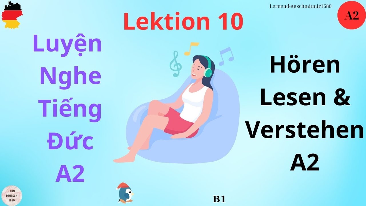 Hörverstehen || Deutsch lernen A2|| CHẮC CHẮN Nghe Hiểu TIẾNG ĐỨC || Niveau A2 Lektion 10