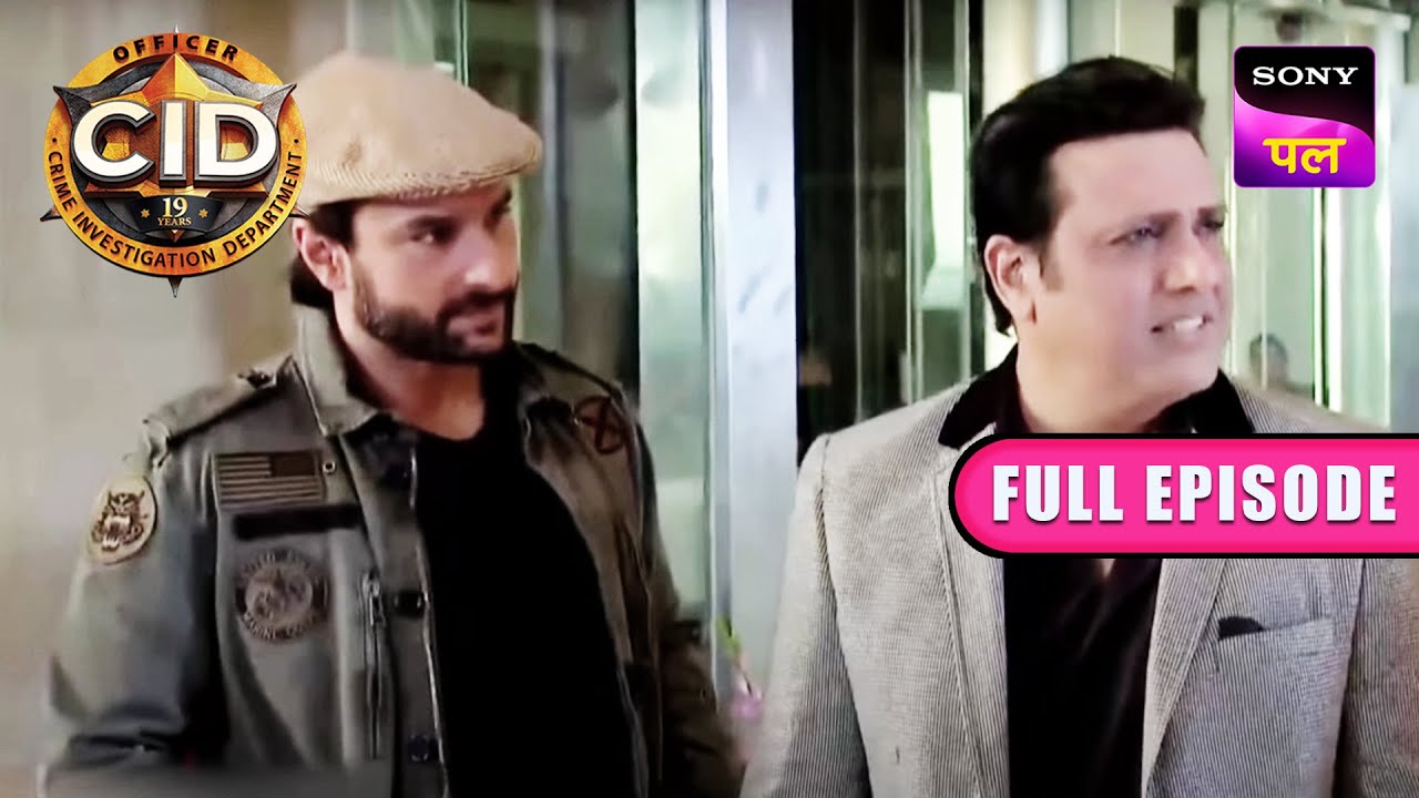 Saif Ali Khan और Govinda की हुई CID से मुलाक़ात | CID | 17 Dec 2022 | Full Episodes