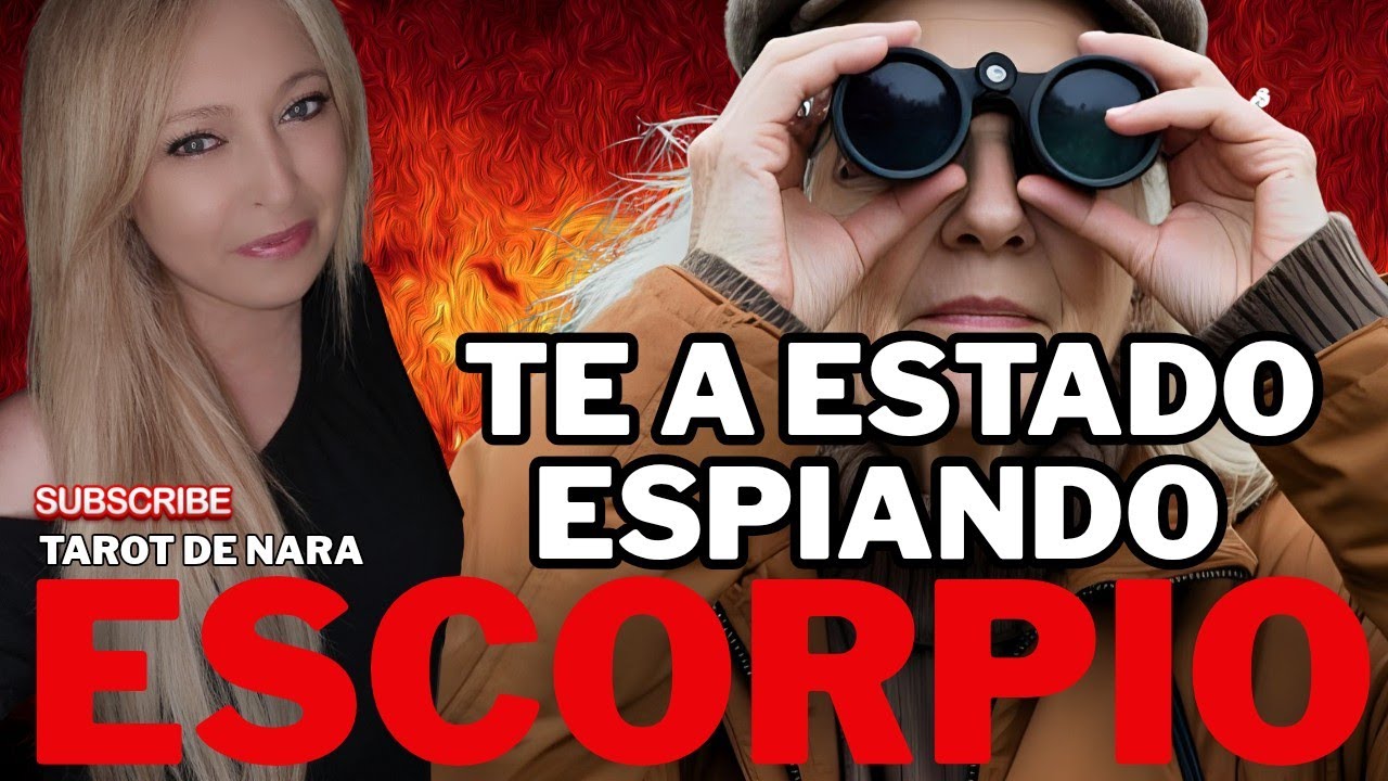 ESCORPIO♏TE A ESTADO ESPIANDO DE BIEN CERCA!SE LLEVO UNA SORPRESA!AHORA ENTIENDE POR QUE QUIERE🫵🏼