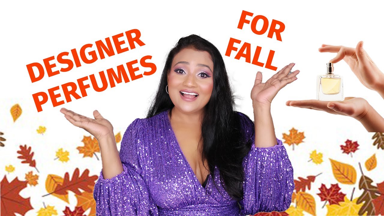 20 DESIGNER PERFUMES I'M WEARING THIS FALL | DESIGNER FRAGRANCES FOR FALL 🍁🍂