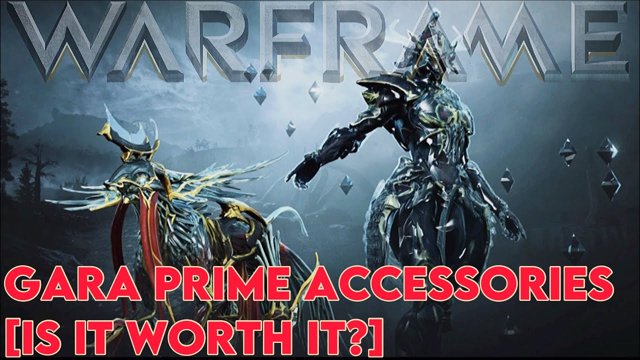 Warframe- Gara Prime Accessories [Is It Worth IT?]