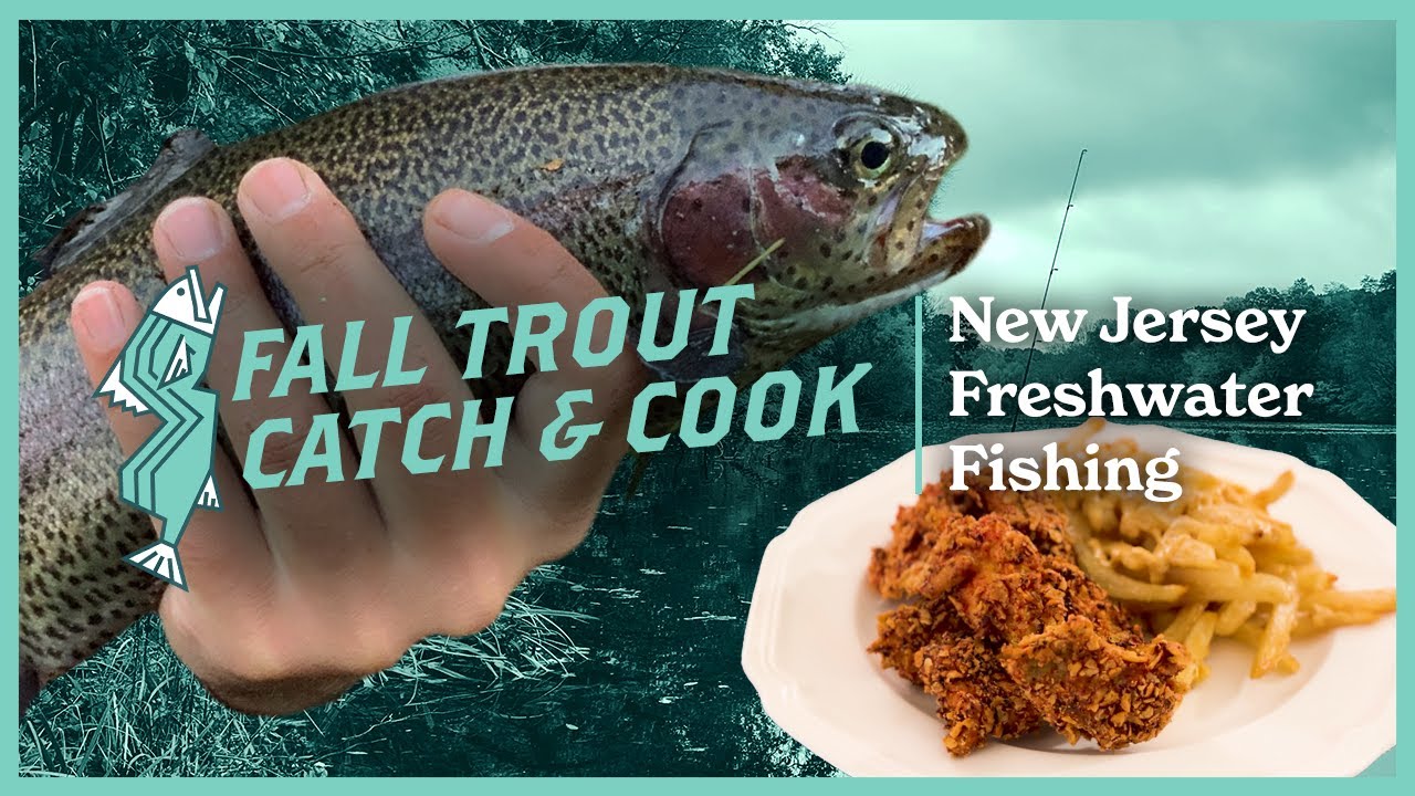 How To Catch and Cook Fall Stocked Trout | NJ Freshwater Fishing