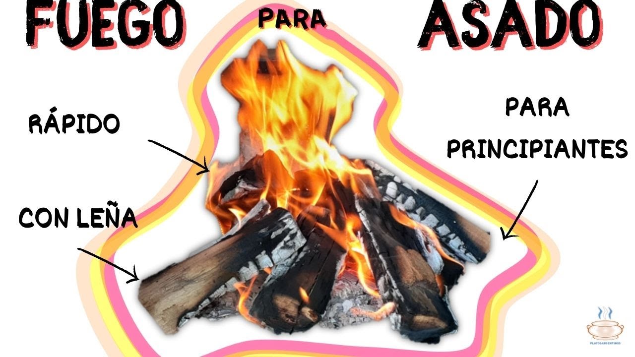 Como hacer fuego con leña para el asado - Fácil y rápido | Platos Argentinos