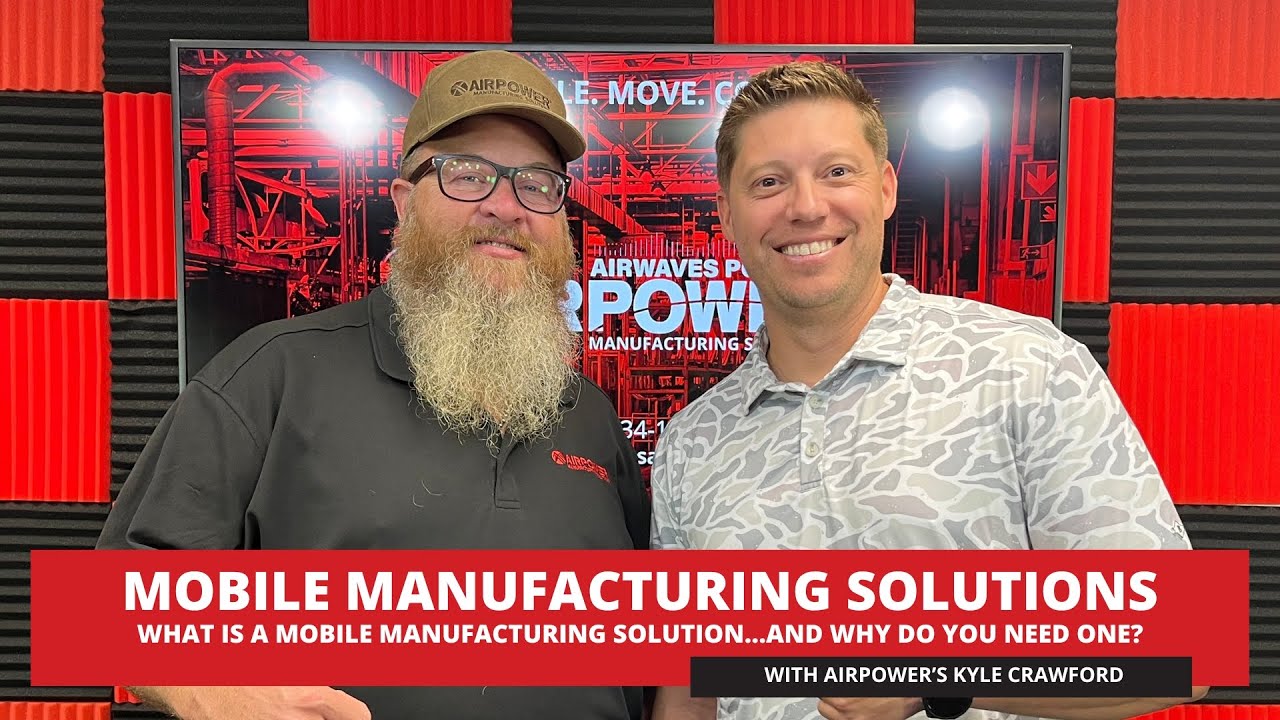Mobile Manufacturing Solutions....what they are....and why you need them!!!