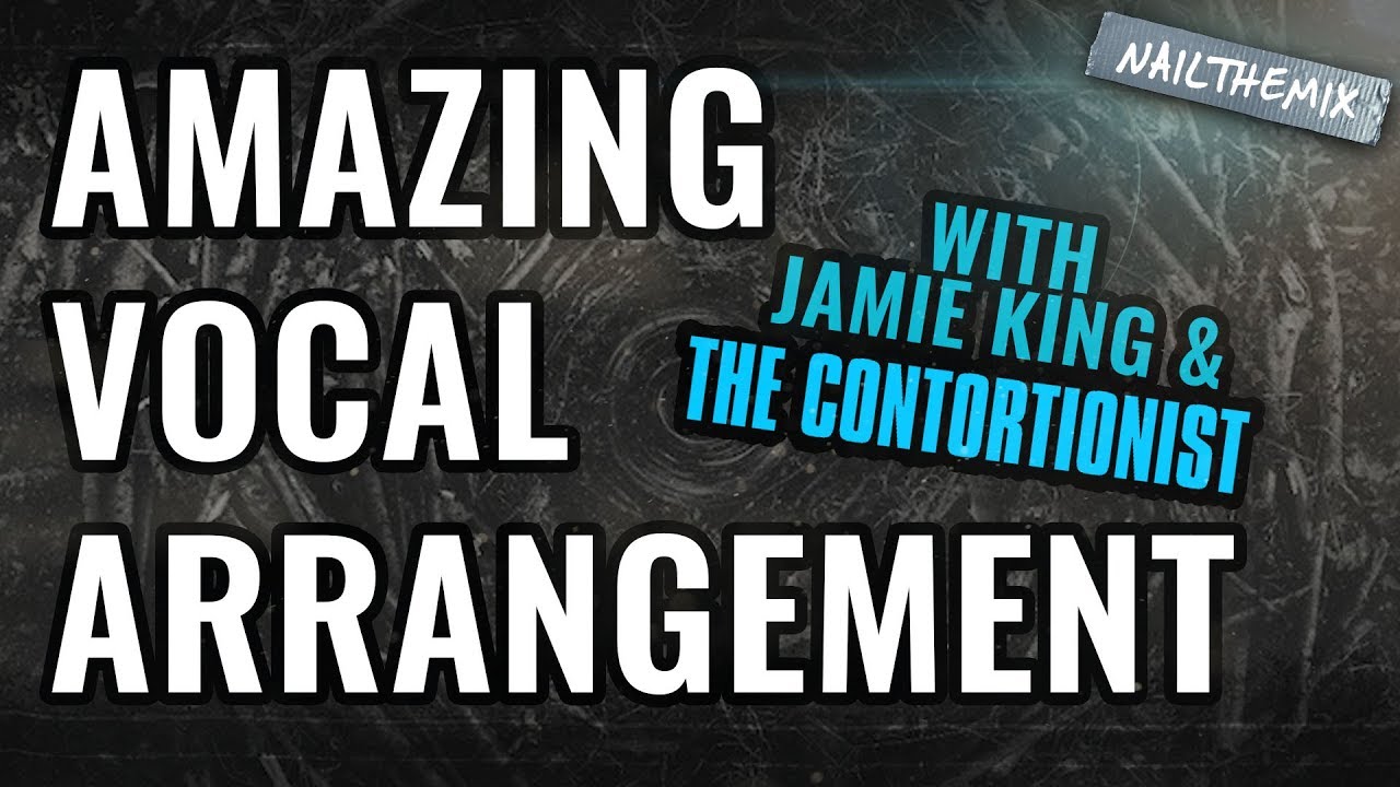 Amazing vocal arrangement! [w/ Jamie King + The Contortionist]