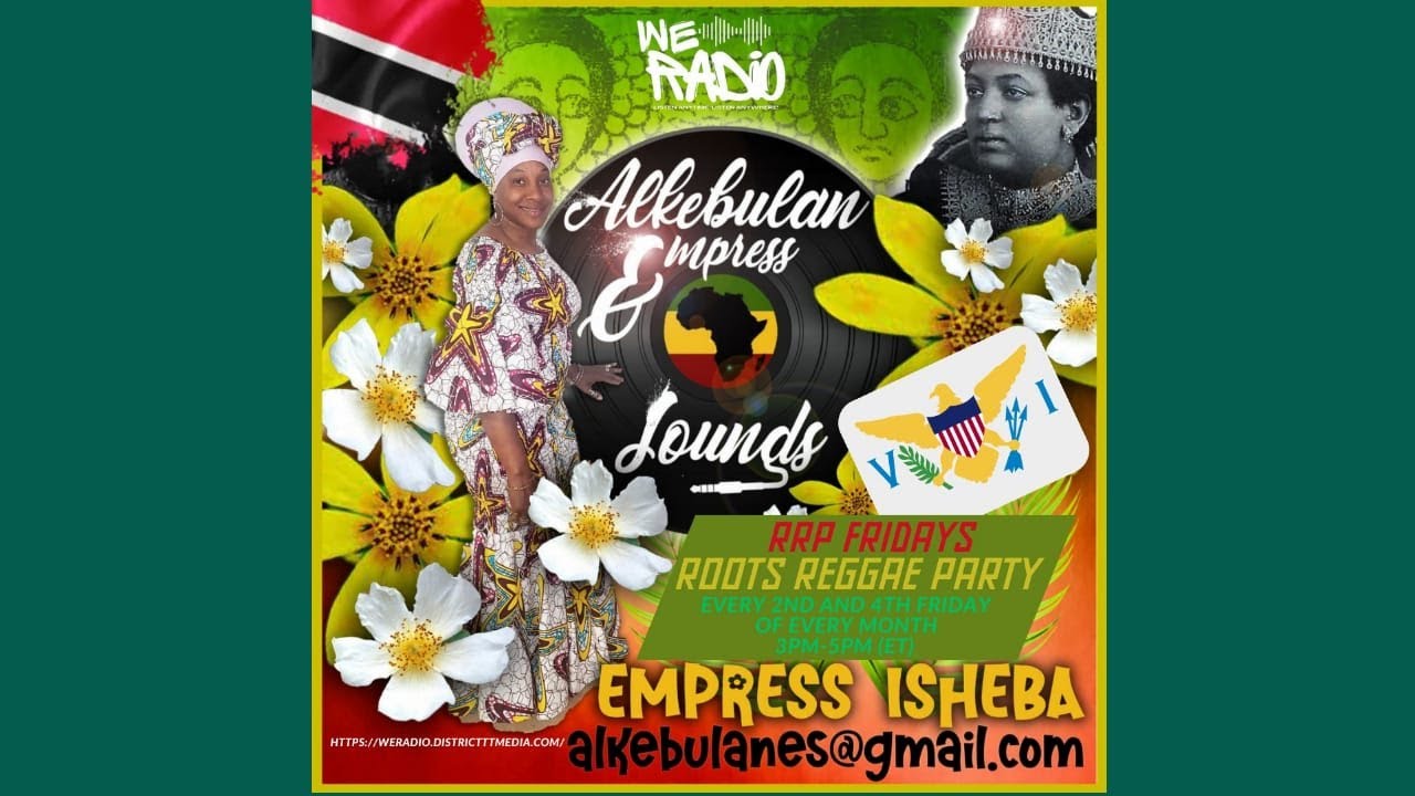 Alkebulan Empress Sounds/WeRadio for Roots Reggae Party on 11/14/2025