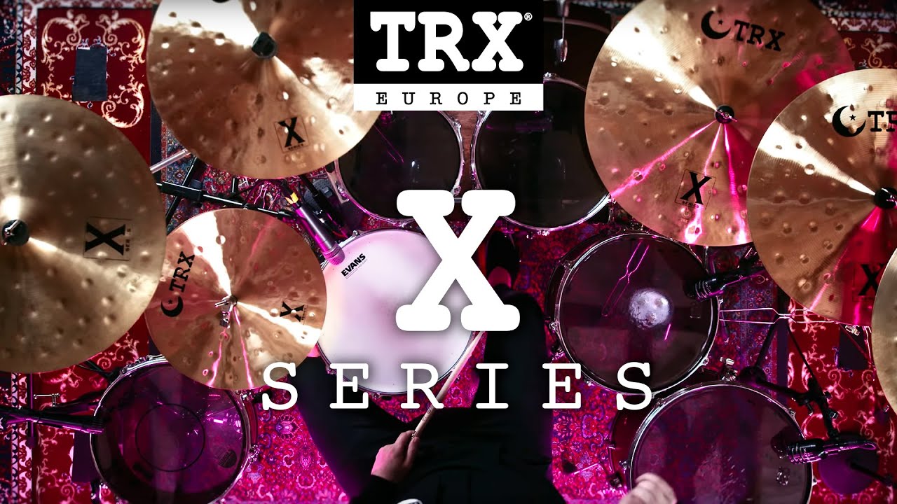 TRX CYMBALS EUROPE - X SERIES 2021