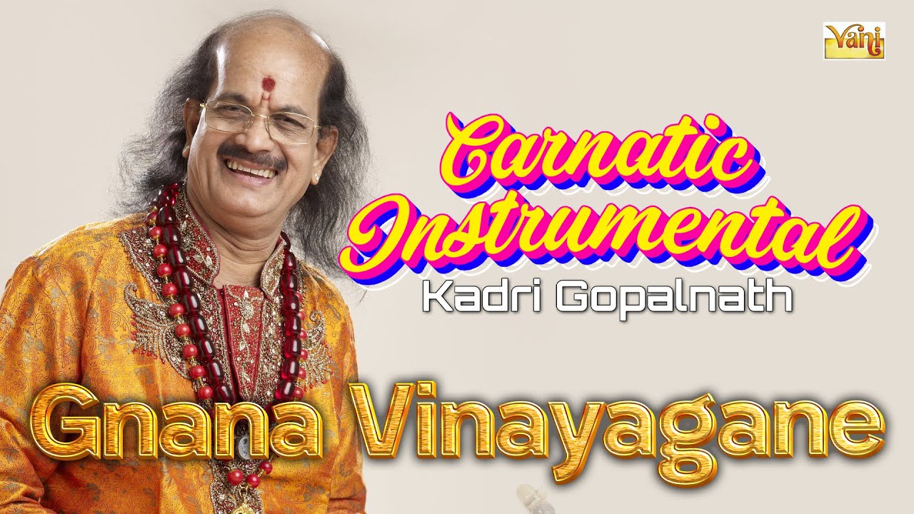Gnana Vinayagane - Saxophone (Vinayaka Krithi) | Gambeera Nattai Raga | Kadri Gopalnath Instrumental