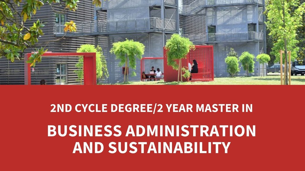 2nd Cycle Degree/2 year Master in Business Administration and Sustainability