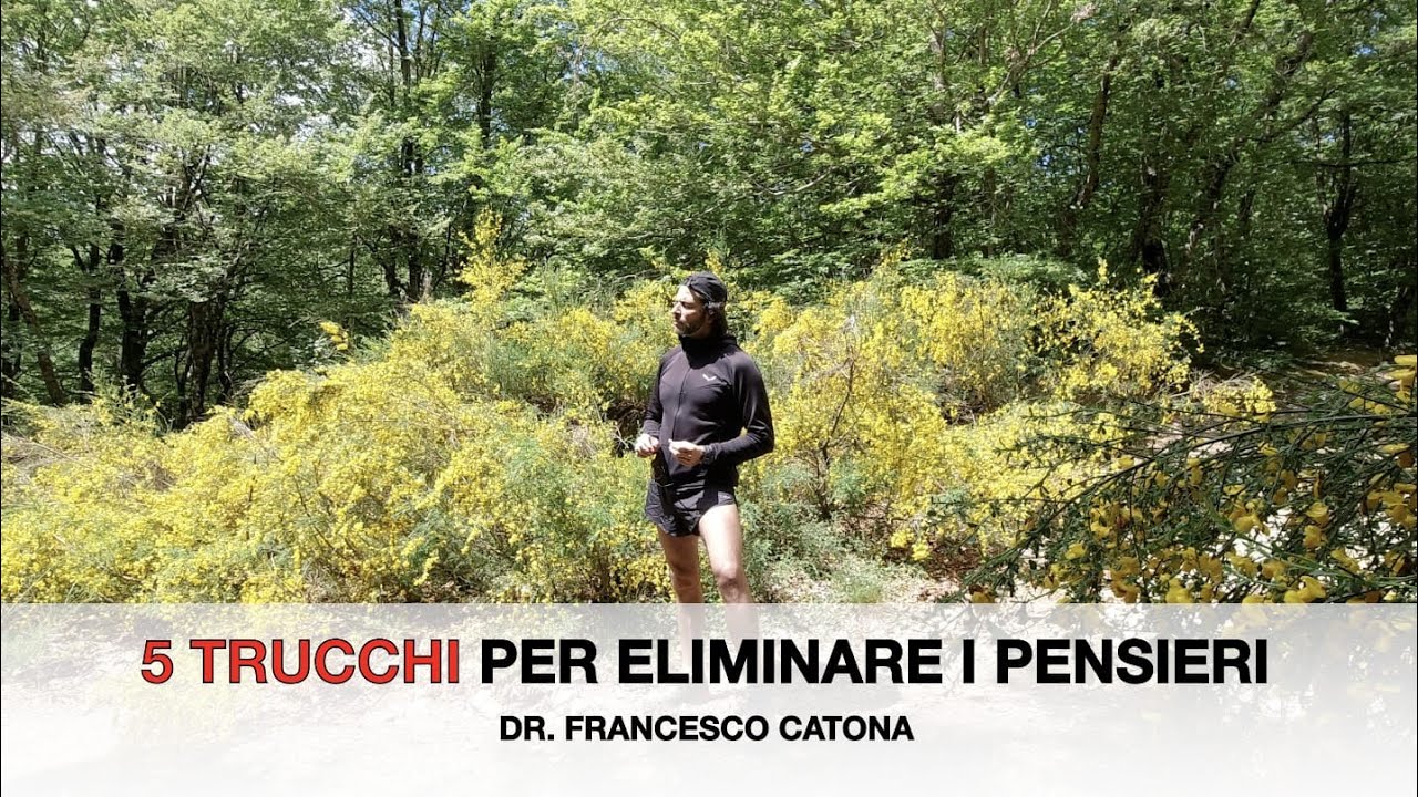 5 TRUCCHI PER ELIMINARE I PENSIERI