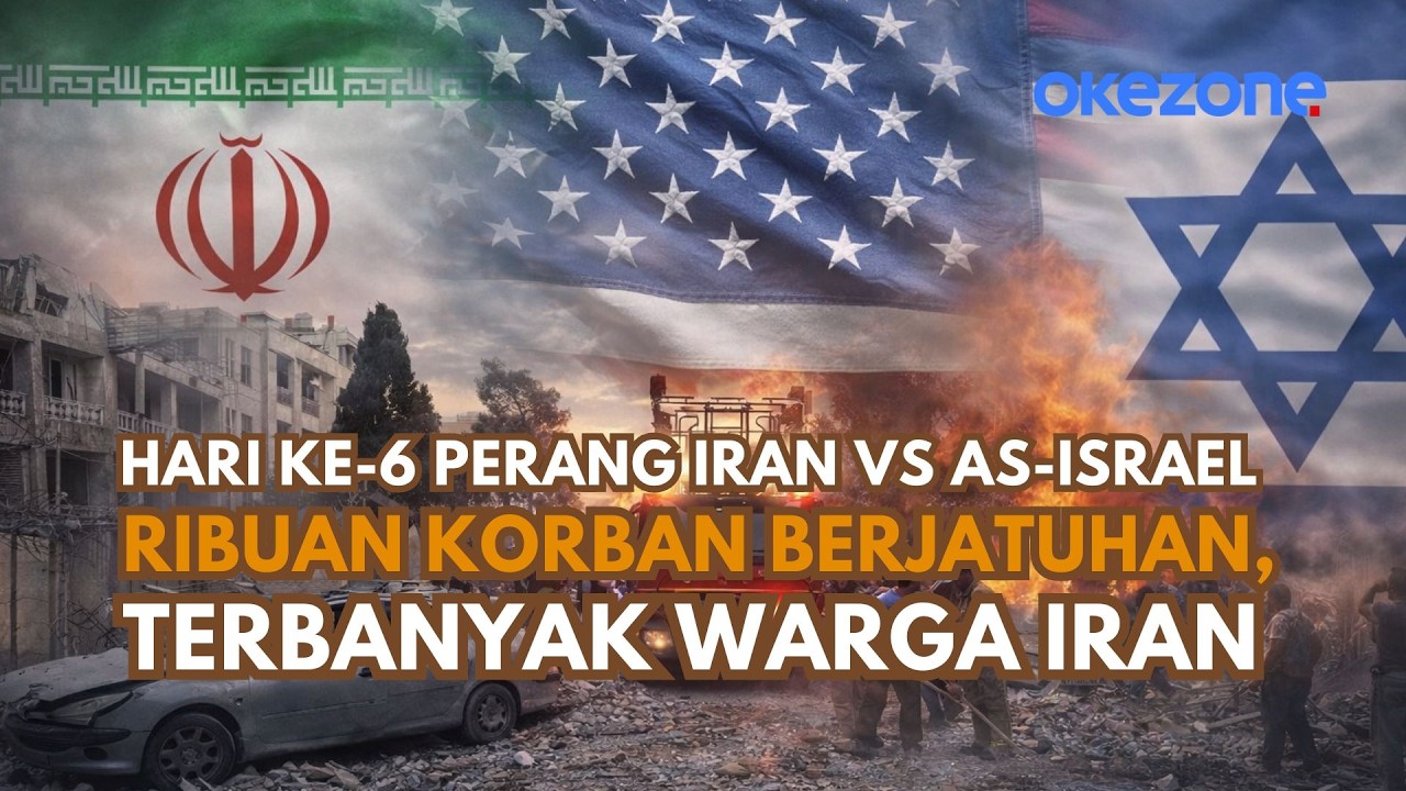 Hari ke-6 Perang Iran vs AS-Israel: Ribuan Korban Berjatuhan, Terbanyak Warga Iran