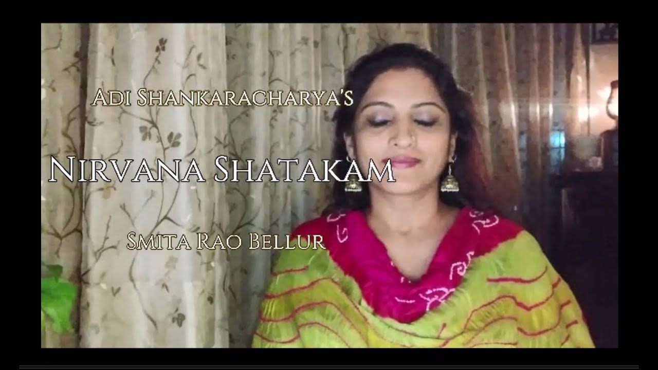 Nirvana Shatakam  - Adi shankaracharya