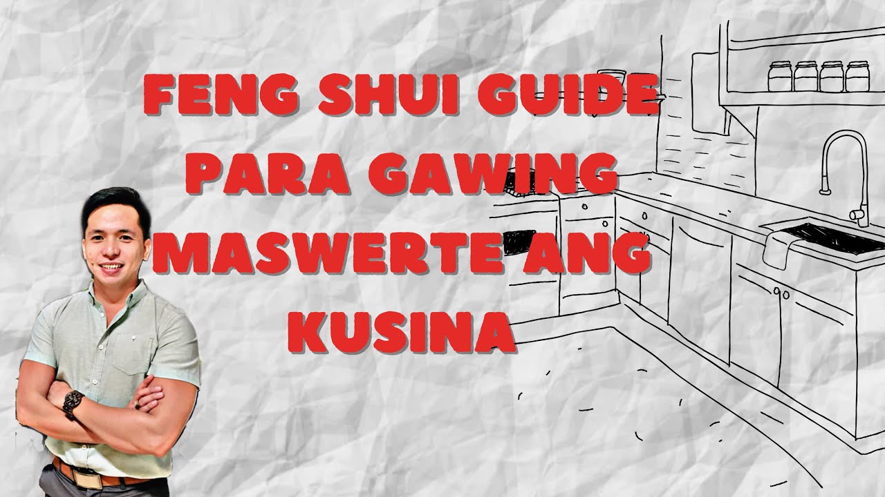 FENG SHUI GUIDE PARA GAWING MASWERTE ANG KUSINA