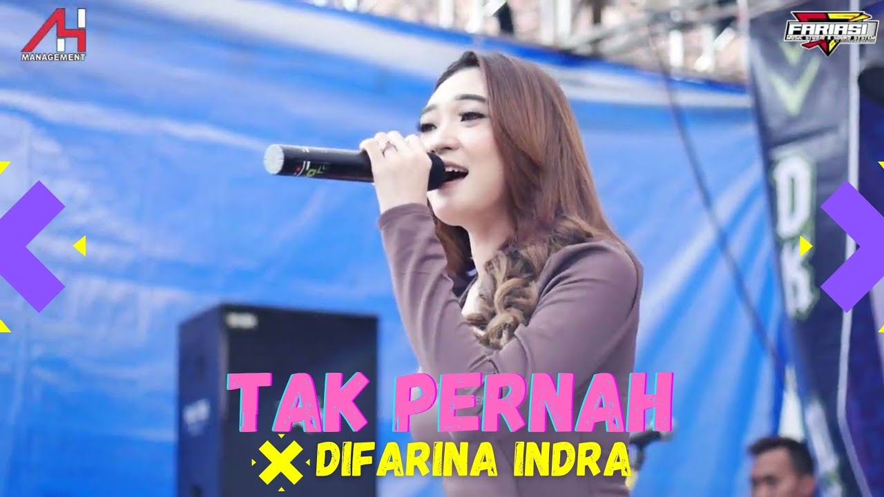 TAK PERNAH - DIFARINA INDRA