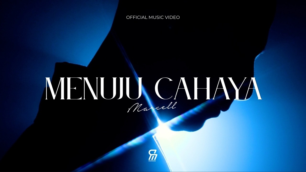 Marcell - Menuju Cahaya (Official Music Video)