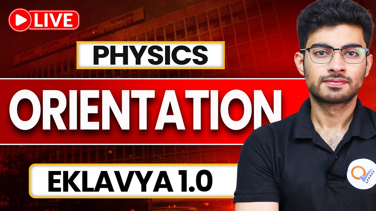 PHYSICS ORIENTATION | EKLAVYA 1.0 | NEET 2026