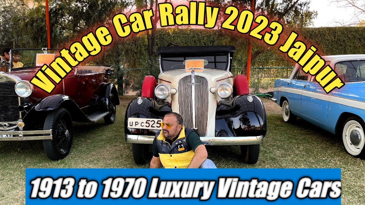 Vintage Car exhibition 2023 || Vintage Car Rally 2023 jaipur ||  Vintage Luxury cars at jaipur 2023