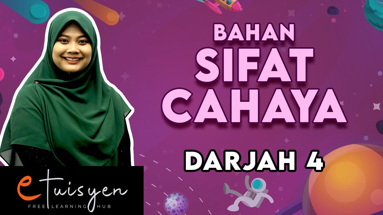 [eTuisyen] DARJAH 4 SAINS: Bab 5 - Sifat Cahaya (Part 1)