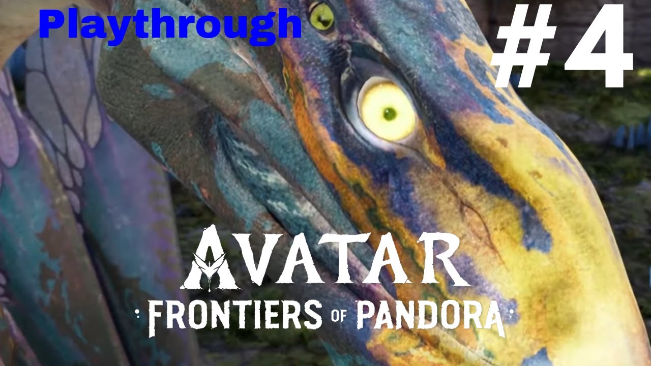 Avatar: Frontiers of Pandora Playthrough | Part 4