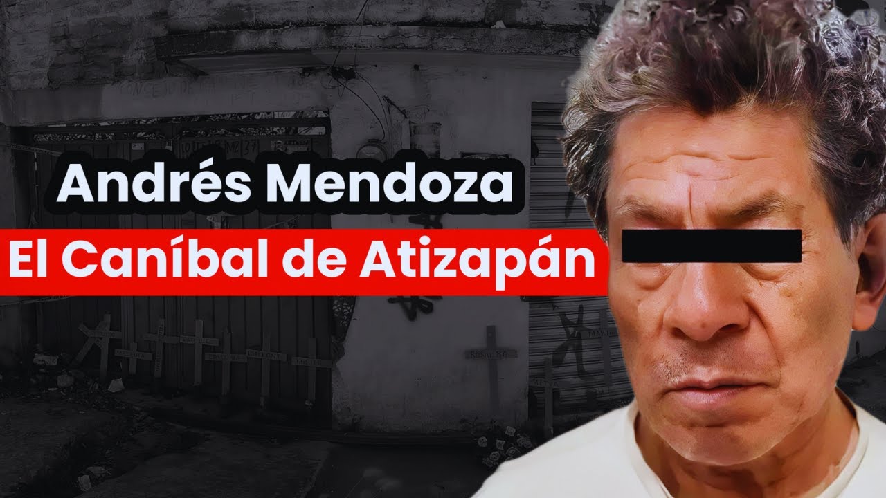 El Caníbal de Atizapán: Repartía la carne de sus víctimas a sus vecinos.