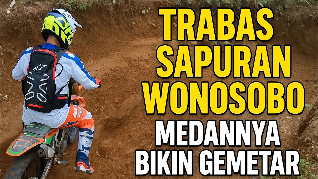 part 1 - TRABAS GANAS DI SAPURAN WONOSOBO-MEDANNYA BIKIN GEMETAR
