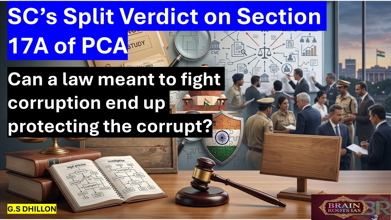 Prevention of Corruption Act, 1988: Section 17A on Trial in the Supreme Court