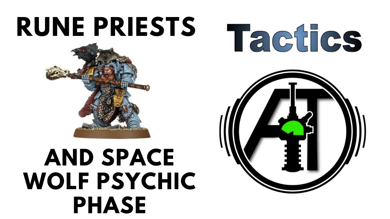Rune Priest, Njal stormcaller and Space Wolves Psychic Power: Review + Tactics- Tempestas Discipline