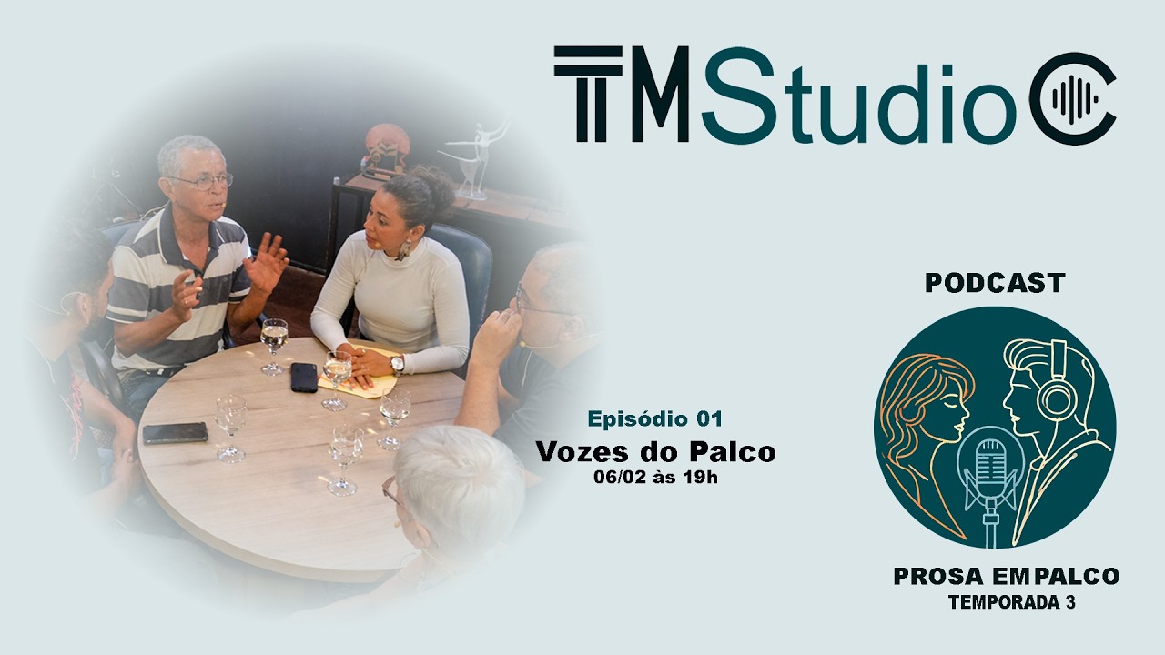 Podcast Prosa em Palco T3 E01