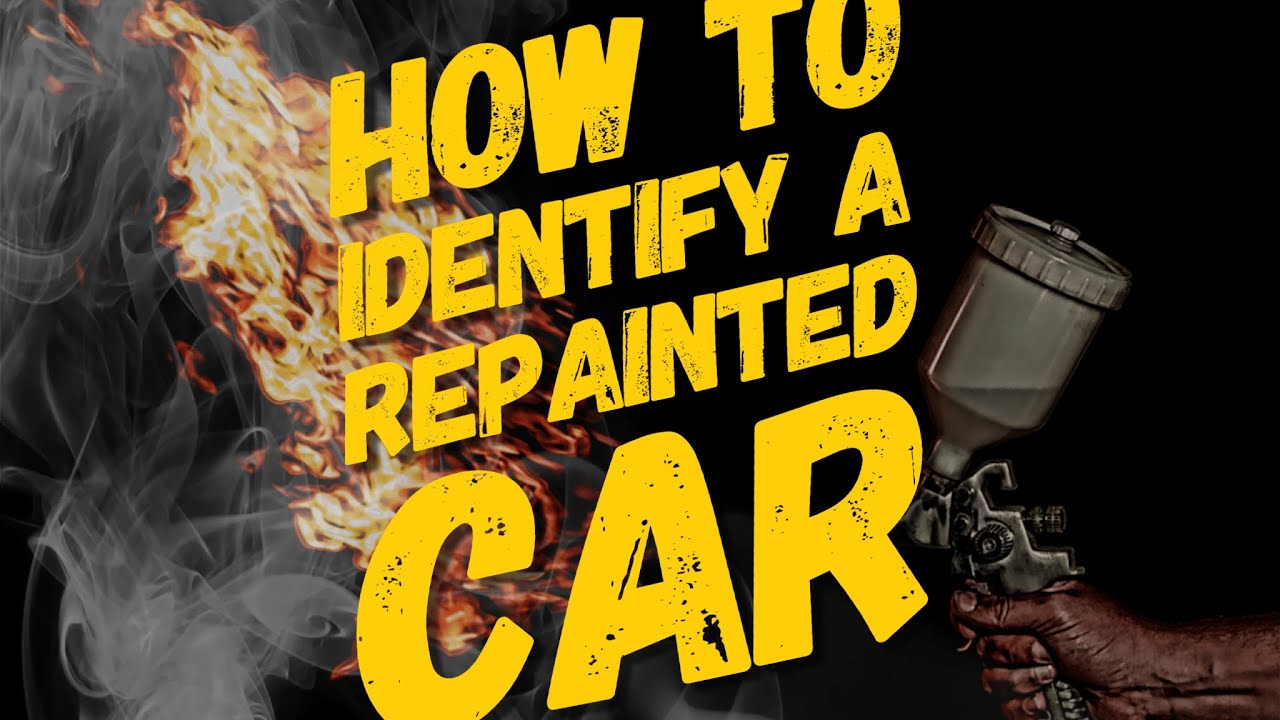 How tell if a car has been repainted