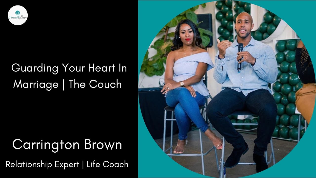 Guarding Your Heart In Marriage | The Couch
