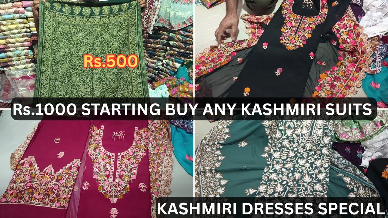 Rs.1000 STARTING BUY ANY KASHMIRI SUITS | KASHMIRI DRESSES SPECIAL #new #kashmiri #hyderabad