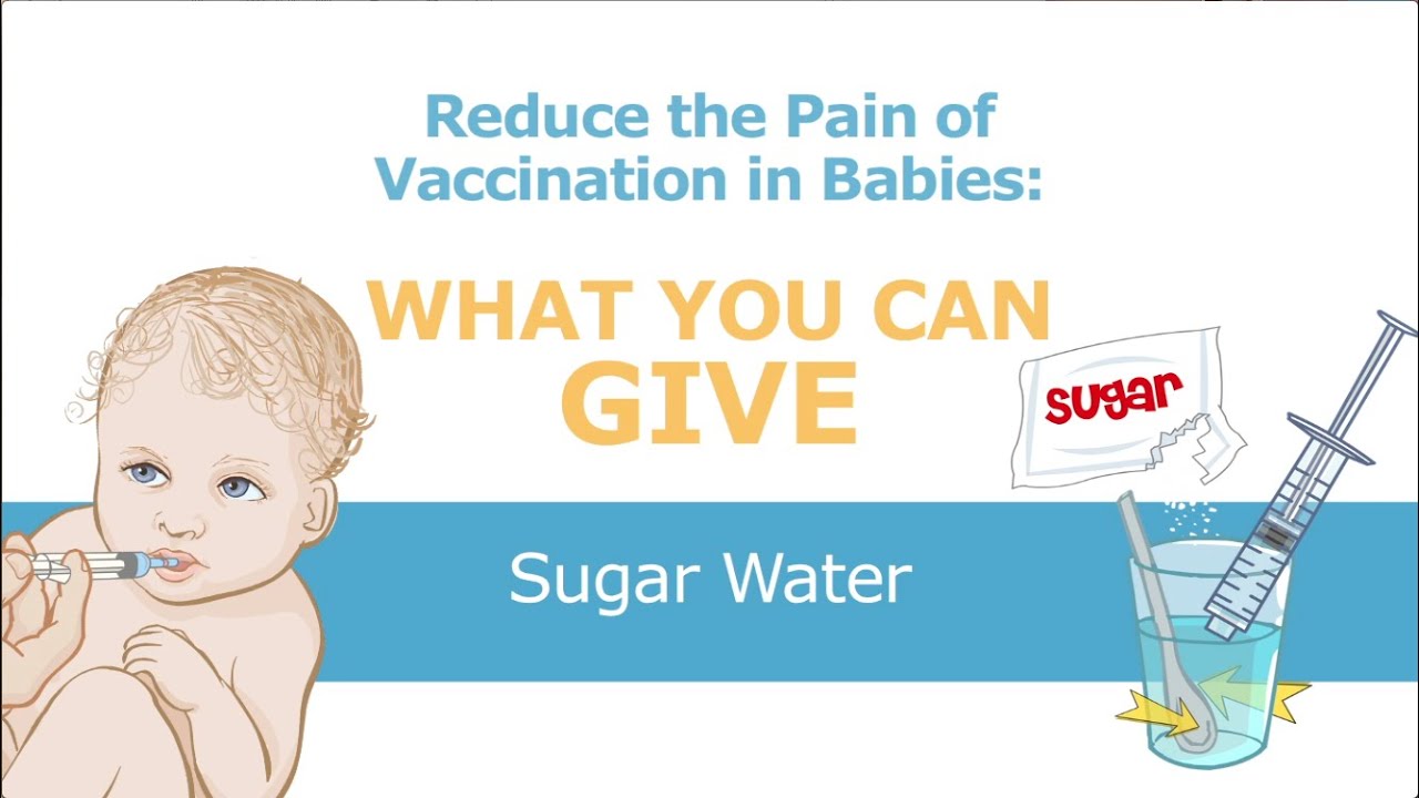 Reduce vaccination pain in babies - Part 5: Sugar Water | AboutKidsHealth at SickKids