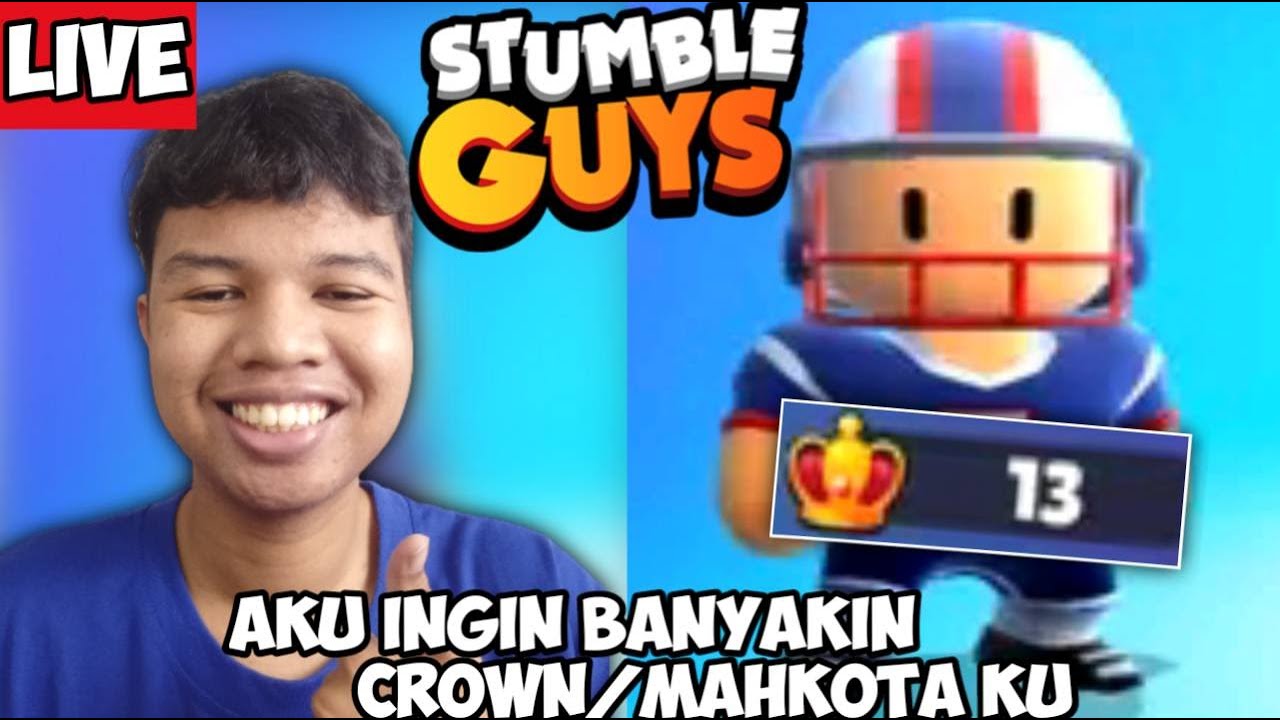 AKU INGIN BANYAKIN CROWN KU - STUMBLE GUYS INDONESIA PART 1
