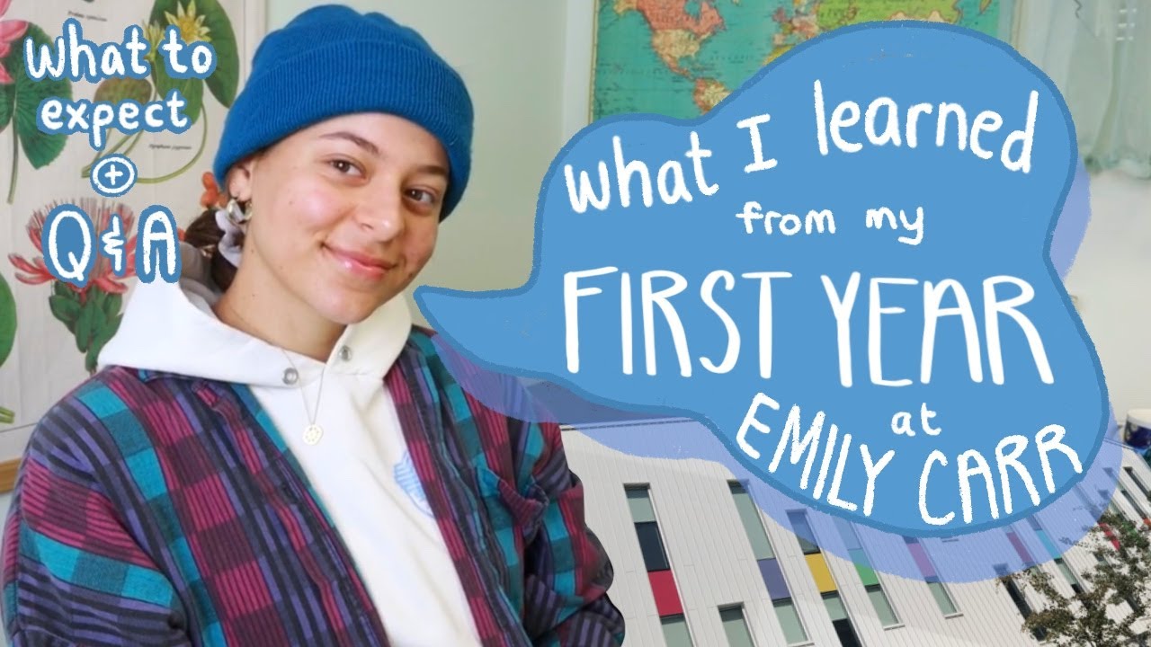 What I learned from my first year at ART SCHOOL, Emily Carr University !