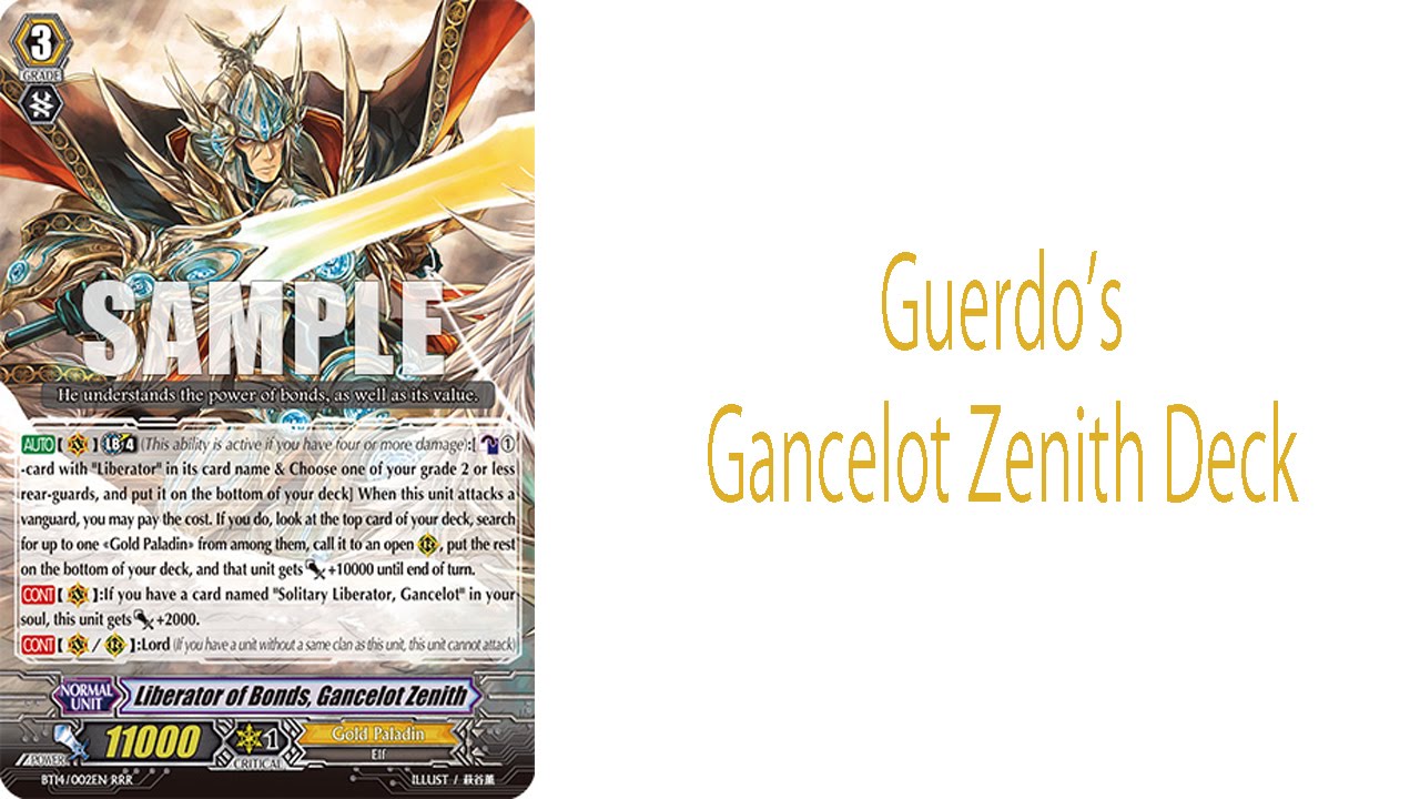 Cardfight!! Vanguard - Gancelot Zenith Deck Profile