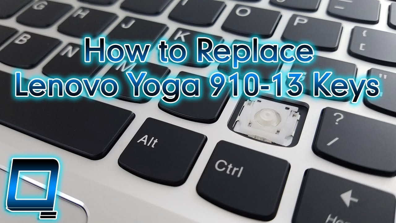 How to Replace Lenovo Yoga 910-13 Keyboard Keys